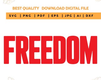 Freedom SVG PNG | Minimalist Patriotic T-Shirt Design | Cricut Cut File | Printable Inspirational Quote | Digital Download,Trendy svg png