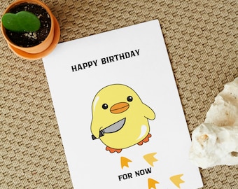 Funny Duck Birthday Card: Sarcastic Dark Humor (Digital Download)