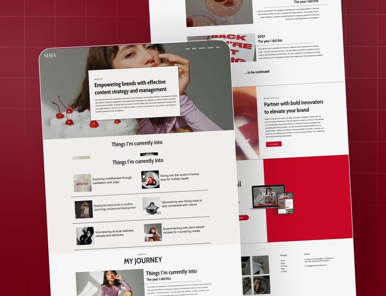 May include: A website design with the word "MAYA" at the top left. The website features the text "Empowering brands with effective content strategy and management." Other sections include "Things I'm currently into" and "MY JOURNEY."