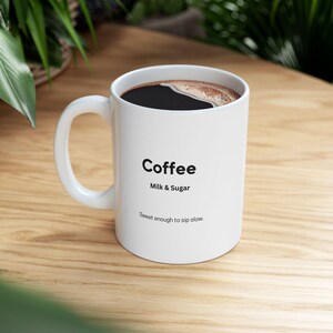 Coffee, Ceramic Mug for Coffee Lovers, Gift for Friends, Fun Drinkware