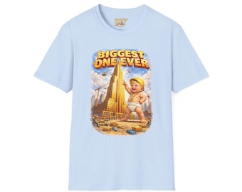 Bossy Baby Trump Biggest One Ever T-Shirt