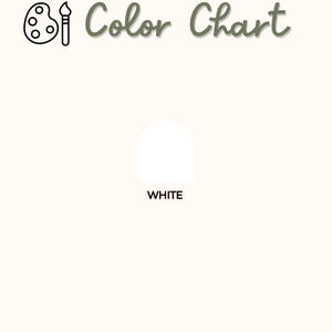 May include: A color chart with the text "Color Chart" in a green, handwritten font. A white arch shape is below the text, with the word "WHITE" in black text beneath it. A paint palette and brush icon is in the upper left corner.