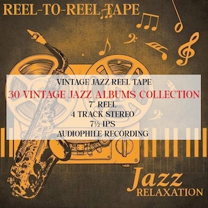 May include: An illustration of a reel-to-reel tape machine with a saxophone overlay. The image features text that reads "Vintage Jazz Reel Tape," "30 Vintage Jazz Albums Collection," and "Audiophile Recording."