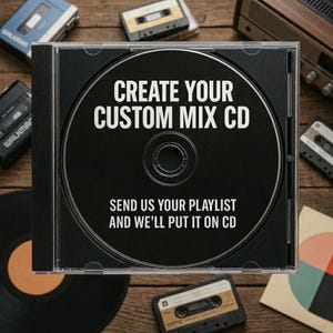 May include: A custom mix CD in a clear jewel case, with the text "CREATE YOUR CUSTOM MIX CD" and "SEND US YOUR PLAYLIST AND WE'LL PUT IT ON CD". The image is surrounded by cassette tapes and a vintage radio.