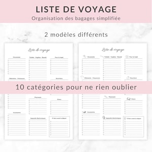 Peut inclure: Deux modèles de listes de voyage avec le texte "LISTE DE VOYAGE" et "Organisation des bagages simplifiée". Les listes sont divisées en catégories telles que documents, articles de toilette et vêtements. Le texte "10 catégories pour ne rien oublier" est également visible.