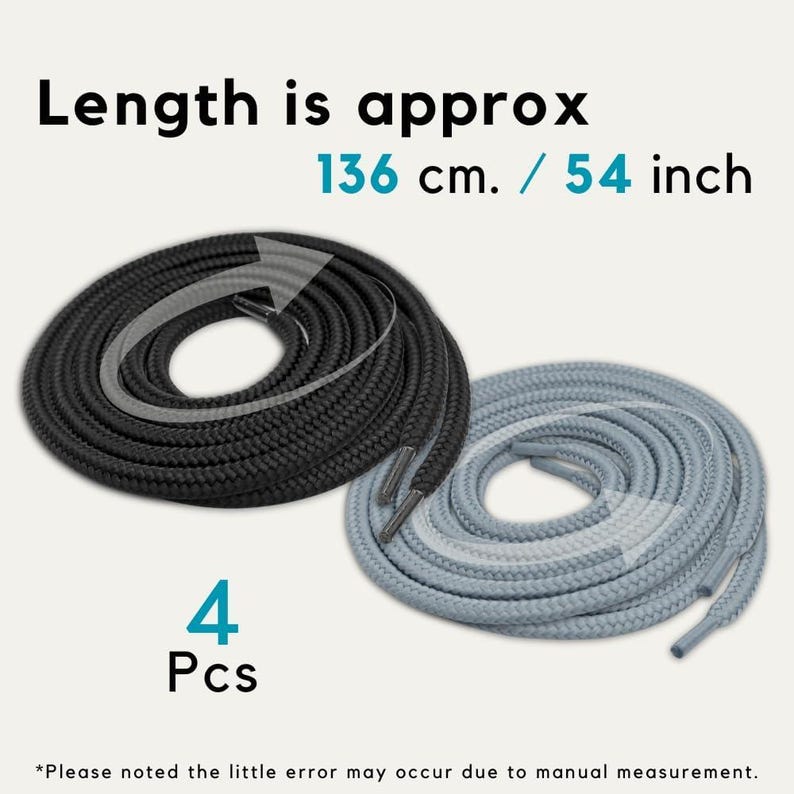 May include: A set of 4 shoelaces, including two black and two light gray round cords. Each lace features metal aglets at the ends. Text on the image states: Length is approx 136 cm. / 54 inch, 4 Pcs, and Please noted the little error may occur due to manual measurement.
