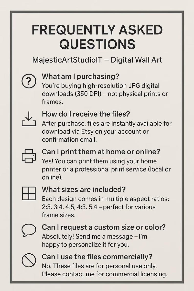 May include: A cream-colored graphic with the text "FREQUENTLY ASKED QUESTIONS" and answers about digital art downloads. Includes information on file types, printing options, and commercial use. The Etsy shop name is MajesticArtStudioIT.