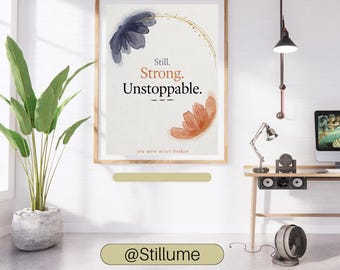 Aún fuertes, imparables, arte de empoderamiento femenino, lámina con cita floral, arte mural motivacional, póster floral dorado, lámina inspiradora, estilo bohemio