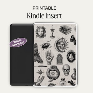May include: Printable Kindle insert with a monochrome design of occult symbols, such as a skull, moon, hand, and snake, alongside a black Kindle. The image includes the text "PRINTABLE Kindle Insert" and "DIGITAL DOWNLOAD" on the insert and a sticker.
