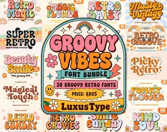May include: A digital graphic display featuring the text Groovy Vibes Font Bundle, 30 Groovy Retro Fonts, Price: $805, and Luxus Type, surrounded by various retro-style typography samples including Retro Magic, Magic Flower, and Kind Soul.
