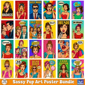 May include: A bundle of 30 pop art posters in a retro style, featuring vibrant colours and bold designs. Each poster showcases a person with speech bubbles containing phrases such as "Boss Mode," "Badass," and "Selfie Queen." The posters are labelled "Sassy Pop Art Poster Bundle."