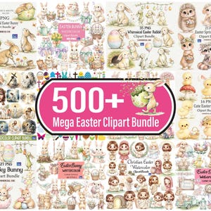 Op de afbeelding: Een verzameling clipartbundels met Pasen als thema, met konijnen, kuikens en lentedieren. De afbeelding bevat de tekst "500+ Mega Easter Clipart Bundle" en verschillende subbundels met titels als "Whimsical Easter Bunny" en "Easter Spring Animals."