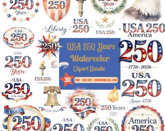 USA 250 Years Watercolor Clipart Bundle, America 250th Anniversary PNG, Patriotic Independence Day Clipart, 1776–2026 USA Watercolor Png