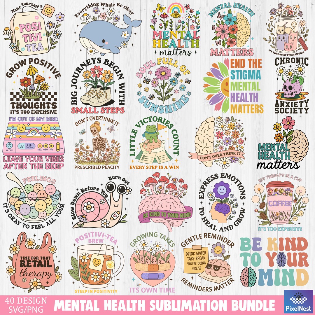 Mental Health SVG PNG Bundle, Mental Health T-shirt Designs Sublimation ...