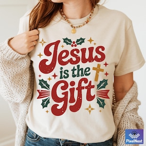 Jesus is the Gift Shirt PNG, Christian Christmas T-Shirt, Religious Holiday Graphic Tee Svg, Faith Based Christmas Shirt for Believers