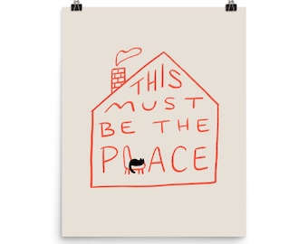 This Must Be The Place - Art print