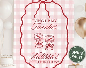 Tying Up My Twenties Banner, Custom 30th Birthday Party Backdrop Decor for Milestone Birthday Party Banner 30th Birthday Banner (PPE0169)