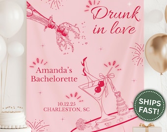Drunk In Love Bachelorette, Custom Banner for Bachelorette Drunk In Love Backdrop Decor Bachelorette Party Drunk in Love Banner (PPE0077)