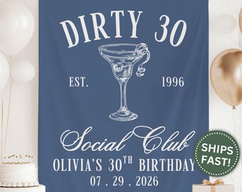 Dirty Thirty Birthday Banner, Custom 30th Birthday Tapestry Decor for 30th Birthday Party Banner Dirty Martini Party Dirty Thirty (PPE0153)