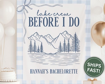Lake Crew Before I Do Banner, Custom Love on the Lake Bachelorette Party Tapestry Decor for Bach Party New Bride Lake Crew Banner (PPE0123)