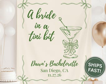 Bride in a Tini Bit Banner, Custom Bride in a Tini Bit Tapestry Decor Bachelorette Party Bride in a Tini Bit Bachelorette Banner (PPE0097)