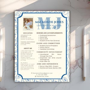 May include: A resume with a blue and white floral border. The resume includes the name "Mackenzie Jones", University of Alabama, and details about education, honors, clubs, community involvement, and job experience. A photo of a person is in the top left corner.