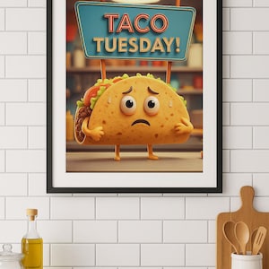 Funny Taco Tuesday Wall Art – Printable Kitchen Decor - Quirky Kitchen Print for Food Lovers – Instant Digital Download