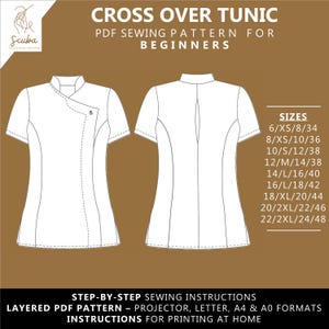 Pode incluir: Um padrão de costura de túnica branca para iniciantes. O design apresenta uma frente cruzada com fecho de botão e mangas curtas. Inclui tabela de tamanhos e instruções para impressão em casa. O texto diz "CROSS OVER TUNIC PDF SEWING PATTERN FOR BEGINNERS".