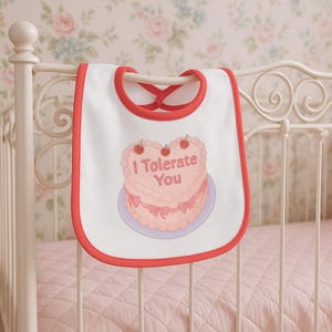 Sarcastic Baby Bib, &quot;I Tolerate You&quot;, Sarcastic Mom Gift, Funny New Mom Gift, Baby Shower Gift, Baby Feeding Accessory