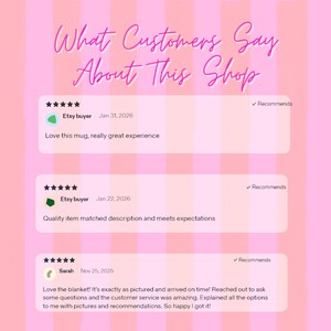May include: A pink graphic with vertical stripes displaying the text What Customers Say About This Shop. It features three customer reviews with five-star ratings, including comments about a mug, item quality, and a blanket, plus recommendation checkmarks.