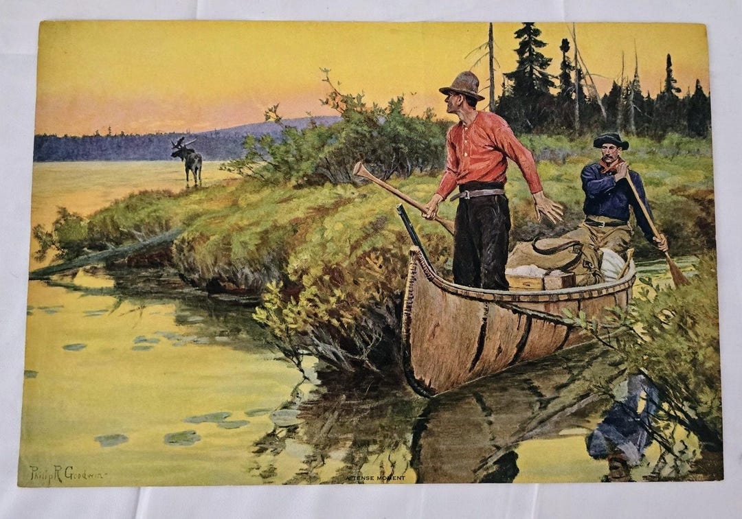 Philip R Goodwin Prints Vintage Philip R. Goodwin Print “A Tense Moment” – Moose Canoe Scene B ...