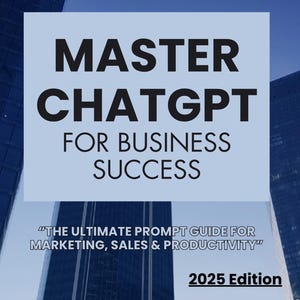 Chatgpt prompt guide for business, Marketing, Sales, Productivity, AI TOOLS, Small Business, Social Media, Digital Success and more!