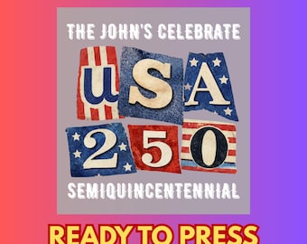 USA 250th Anniversary DTF Transfer, Custom Family Name Independence Day Decal, Semiquincentennial Ready to Press