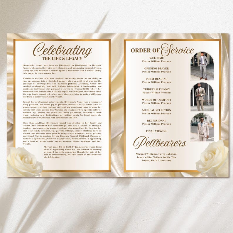 May include: A memorial service program with gold accents. The left side features text titled "Celebrating The Life & Legacy." The right side lists the order of service and includes photos. White roses are in the corners.