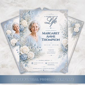 May include: A funeral program template featuring a portrait of an older woman in a light blue dress, surrounded by white roses and blue hydrangeas. The text reads A Celebration of Life, In Loving Memory of Margaret Anne Thompson, and service details.
