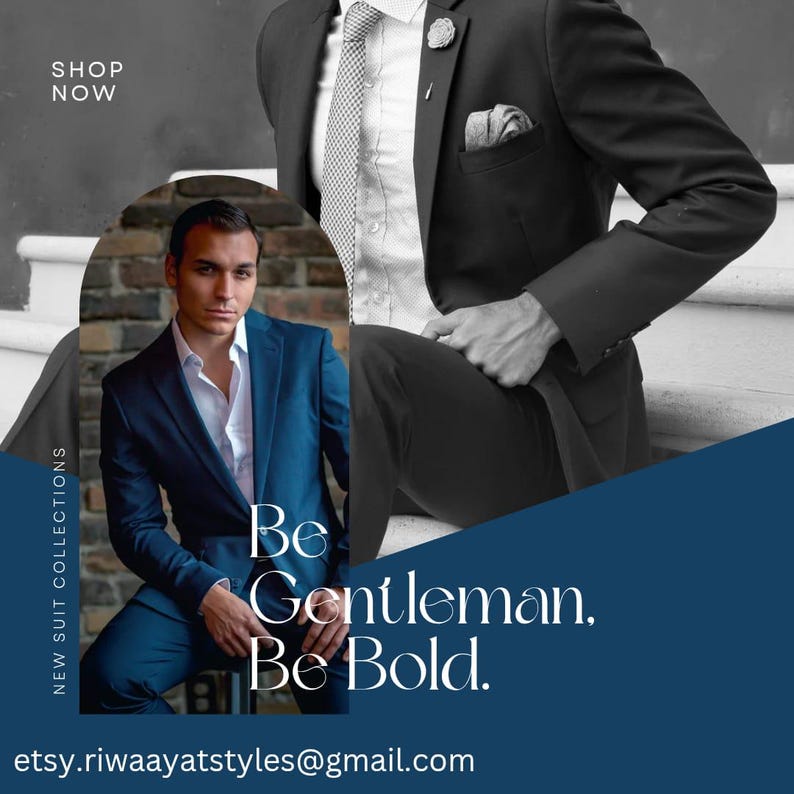 May include: Image featuring two men in suits. One man is wearing a navy blue suit with a white shirt, and the other is in a black suit with a white shirt and patterned tie. Text reads "Be Gentleman, Be Bold." and "Shop Now."