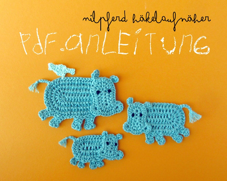 Crochet Pattern Hippo Appliqué, 3 sizes, Hippopotamus Family with little bird tutorial, DIY application with crochet diagram and pictures image 6