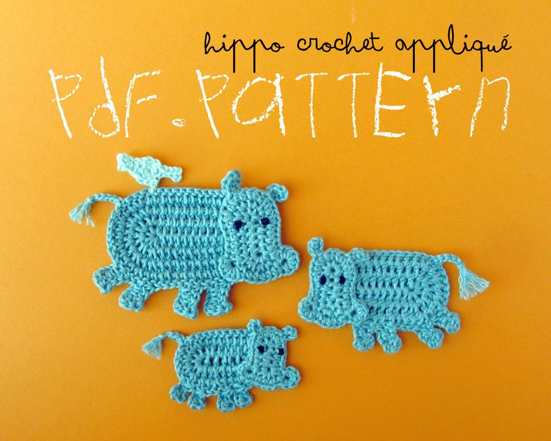 Crochet Pattern Hippo Appliqué, 3 sizes, Hippopotamus Family with little bird tutorial, DIY application with crochet diagram and pictures image 5