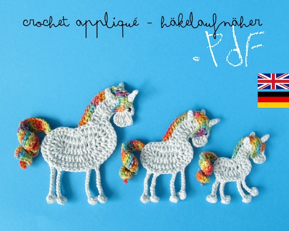 Einhorn Aufnäher Häkelanleitung 3 Größen, Märchen Pferd mit Regenbogen Schwanz Tutorial, Applikation mit Häkelschrift und Fotos