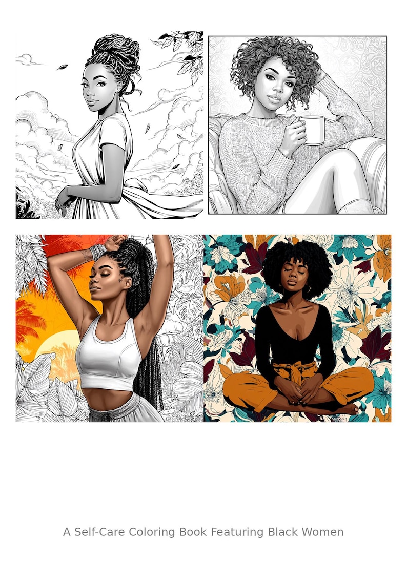 Pode incluir: Um livro de colorir de autocuidado com ilustra&ccedil;&otilde;es de mulheres negras. As imagens incluem mulheres em v&aacute;rias poses, incluindo uma segurando uma caneca e outra em uma pose de ioga. A capa do livro apresenta o texto: "A Self-Care Coloring Book Featuring Black Women."