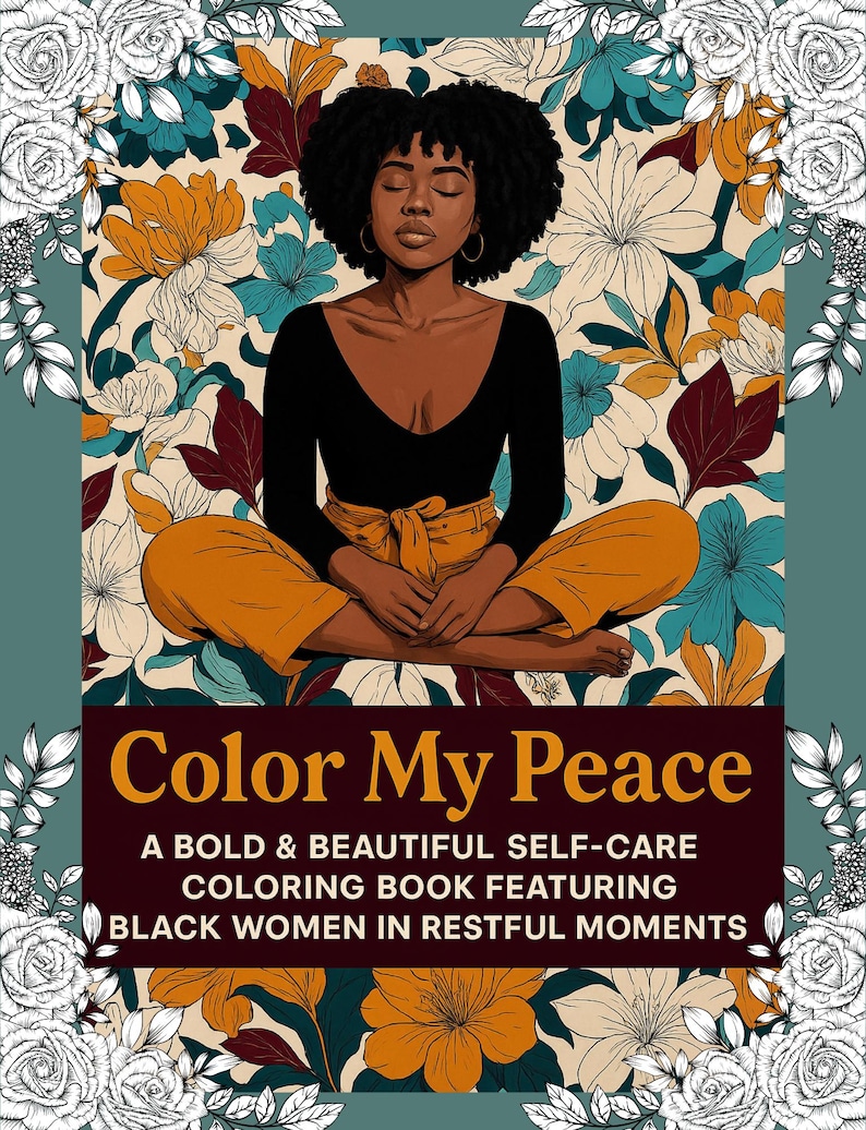 Pode incluir: Capa de um livro de colorir intitulado "Color My Peace". Apresenta uma mulher negra em pose meditativa, vestindo um top preto e cal&ccedil;as laranja, contra um fundo floral. O texto diz: "UM LIVRO DE COLORIR ARROJADO E BONITO PARA CUIDAR DE SI COM MULHERES NEGRAS EM MOMENTOS DE DESCANSO."