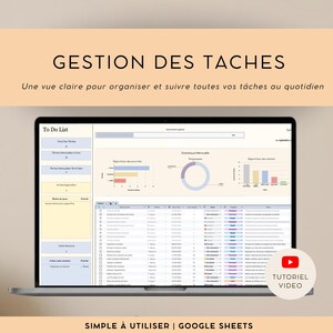 May include: A laptop screen displaying a task management dashboard with charts and lists. The screen shows the text "GESTION DES TACHES" and "Une vue claire pour organiser et suivre toutes vos tâches au quotidien". The bottom of the screen reads "SIMPLE À UTILISER | GOOGLE SHEETS". A YouTube video tutorial button is visible.