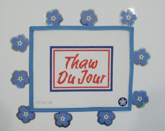 Thaw Du Jour Needlepoint Canvas