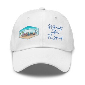 Dad Hat: NY Roots with FL Zip Code – 100% Cotton Twill, Low-Profile