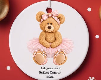 Personalized Ballet Bear Ceramic Ornament | 1st Year as a Ballet Dancer 2026, Name, Keepsake, Gift, Dance