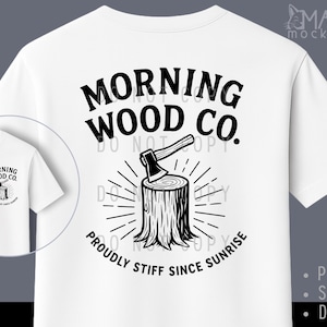Morning Wood Lumber Co PNG Funny t-shirt design for Birthday PNG Funny gift Shirt Sarcasm png Gift idea Husband PNG gift for him sarcastic