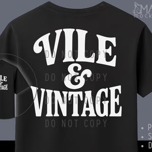 Mens Funny t-shirt design for men Vile and Vintage Shirt png Edgy Grunge Retro T-Shirt for Men Typography Design SVG DXF and PNG Download