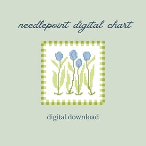 May include: A digital needlepoint chart featuring a floral design of blue tulips with green stems and leaves. The design is set within a white square with a green and white checkered border. The words "needlepoint digital chart" and "digital download" are displayed.