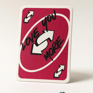 Love You More Reverse Card – Romantisches 3D-gedrucktes UNO-inspiriertes Geschenk