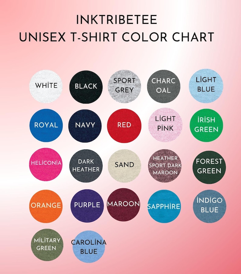 May include: A colour chart for unisex t-shirts, displaying a range of colours. The chart includes shades such as white, black, sport grey, charcoal, light blue, royal, navy, red, light pink, and Irish green. Other colours are also shown.